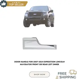 11395610 Expedition Lincoln Door Handle For 2007-2014 Navigator Front Or Rear Left Inner