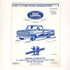 1991 Dennis Carpenter Catalog 1967-1972 Ford Pickup Truck No. Ranger F-100 350 Used. Price: $10.99.
