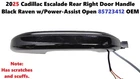 2025 Cadillac Escalade Rear Right Door Handle Black Raven W/power-assist Open Used. Price: $75.00.