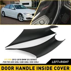 For Bmw Series F30 F35 2012-2018 Inner Door Handle Inside Cover Protect Case New. Price: $15.19.