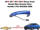 2016 2017 2018 2019 Chevy Cruze Kinetic Blue Exterior Door Handle 2-PIN WA388A New. Price: $30.00.
