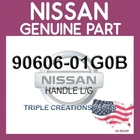 Genuine Nissan 90606-01G0B Handle L/g 9060601G0B Oem New. Price: $61.61.
