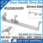 For Bmw E31 850 840 Ci Drivers Side Door Handle Pivot Bar Aluminium 51218124295 New. Price: $48.99.