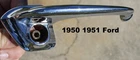 1950 1951 Ford Right Outside Exterior Door Handle A-7022404-A. Price: $39.99.